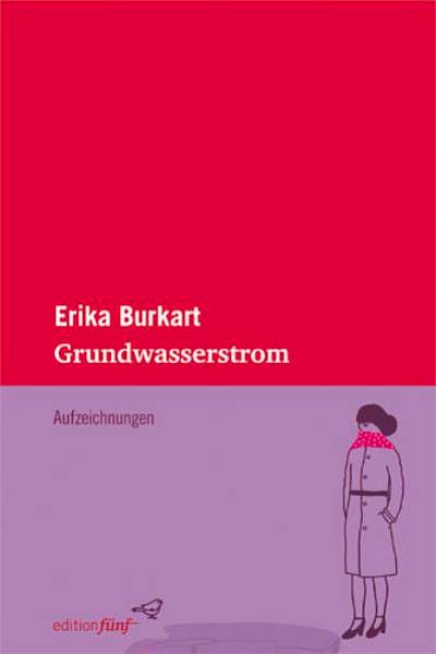 Erika Burkart – eine Beschwörung